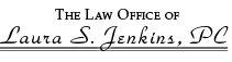 The Law Office of Laura S. Jenkins, PC